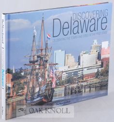 Delaware Book DISCOVERING DELAWARE, CELEBRATING THE TOWNS AND CITIES OF THE FIRST STATE