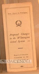 Order Nr. 78766 PROPOSED CHANGES IN THE WILMINGTON SCHOOL SYSTEM