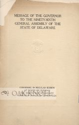 Order Nr. 78855 MESSAGE OF THE GOVERNOR TO THE NINETY-SIXTH GENERAL ASSEMBLY OF DELAWARE. John G....