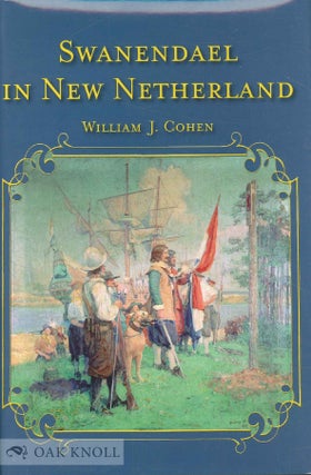 Order Nr. 79112 SWANENDAEL IN NEW NETHERLAND, THE EARLY HISTORY OF DELAWARE'S OLDEST...