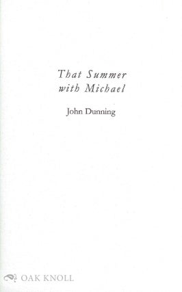 Order Nr. 79270 THAT SUMMER WITH MICHAEL. John Dunning