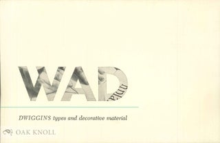 Order Nr. 79353 WAD: DWIGGINS TYPES AND DECORATIVE MATERIAL
