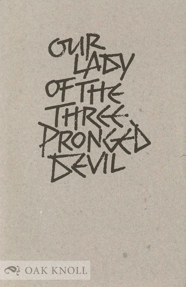 Order Nr. 79365 OUR LADY OF THE THREE PRONGED DEVIL. Clayton Eshelman.