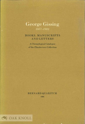 Order Nr. 79509 GEORGE GISSING (1857-1903), AN EXHIBITION OF BOOKS, MANUSCRIPTS AND LETTERS FROM...