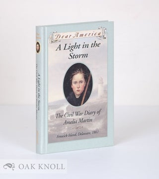 Order Nr. 79546 A LIGHT IN THE STORM. THE CIVIL WAR DIARY OF AMELIA MARTIN. Karen Hesse