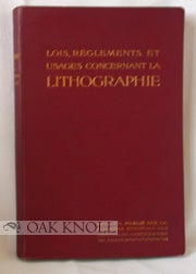 LOIS, RÉGLEMENTS & USAGES CONCERNANT LA LITHOGRAPHIE. Jouet Engelmann, and Pinchot.