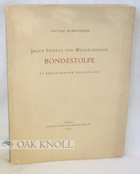 Order Nr. 79941 JACOB PONTUS VON WULFSCHMIDTS BONDESTOLPE EN BIBLIOGRAFISK GRANSKNING. WITH AN...