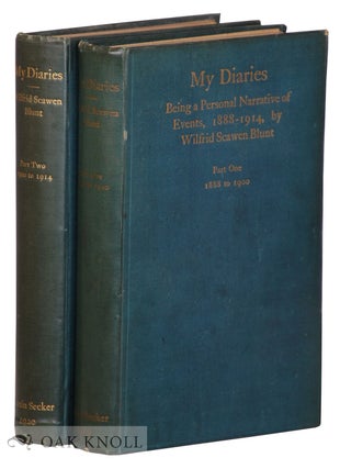 Order Nr. 79954 MY DIARIES. BEING A PERSONAL NARRATIVE OF EVENTS. 1888-1914. Wilfrid Scawen Blunt