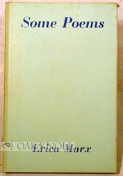 Order Nr. 80457 SOME POEMS. A SMALL SELECTION WRITTEN BETWEEN 1930 & 1953. Erica Marx