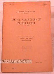 Order Nr. 80473 LIST OF REFERENCES ON PRISON LABOR. H. H. B. Meyer
