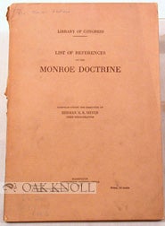 Order Nr. 80474 LIST OF REFERENCES ON THE MONROE DOCTRINE. H. H. B. Meyer
