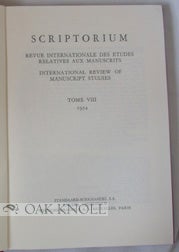 SCRIPTORIUM ... INTERNATIONAL REVIEW OF MANUSCRIPT STUDIES. TOME V111. 1954.