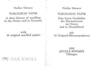 TURCKISCH PAPIR. A SHORT HISTORY OF MARBLING IN THE ORIENT AND IN GERMANY.