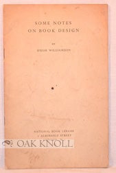 Order Nr. 87308 SOME NOTES ON BOOK DESIGN. Hugh Williamson