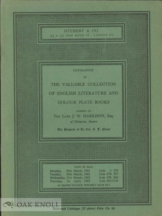 CATALOGUE OF THE VALUABLE COLLECTION OF ENGLISH LITERATURE AND COLOUR PLATE BOOKS FORMED BY THE...