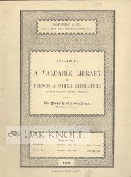 Order Nr. 87524 CATALOGUE OF A VALUABLE LIBRARY OF FRENCH & OTHER LITERATURE IN FINE OLD AND...