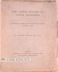 Order Nr. 87746 THE FAMILY LETTERS OF OLIVER GOLDSMITH. Sir Ernest Clarke