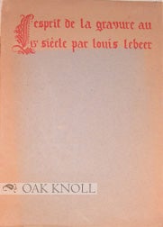 Order Nr. 87806 L' ESPRIT DE LA GRAVURE AU XVe SIÈCLE. Louis Lebeer