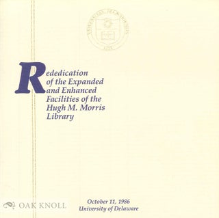 Order Nr. 87841 REDEDICATION OF THE EXPANDED AND ENHANCED FACILITIES OF THE HUGH M. MORRIS LIBRARY