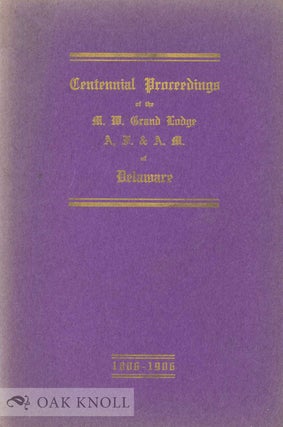 Order Nr. 87861 PROCEEDINGS OF THE CENTENNIAL ANNIVERSARY OF THE FORMATION OF THE MOST WORSHIPFUL...