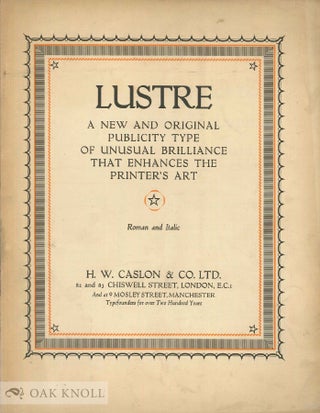Order Nr. 88039 LUSTRE, A NEW AND ORIGINAL PUBLICITY TYPE OF UNUSUAL BRILLIANCE THAT ENHANCES THE...