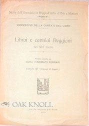 Order Nr. 88188 LIBRAI E CARTOLAI REGGIANI NEL XVI SECOLO. Vincenzo Ferrari