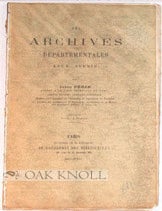 Order Nr. 88317 LES ARCHIVES DEPARTEMENTALES LEUR AVENIR. Jules P&eacute;rin.