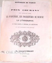 Order Nr. 88318 ARTICLES DE PARIS PRIX COURANT DES ARTICLES POUR LA PAPETERIE, LES FOURNITURES DE BUREAU LA LITHOGRAPHIE