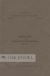 REPORT OF THE AMERICANIZATION BUREAU
