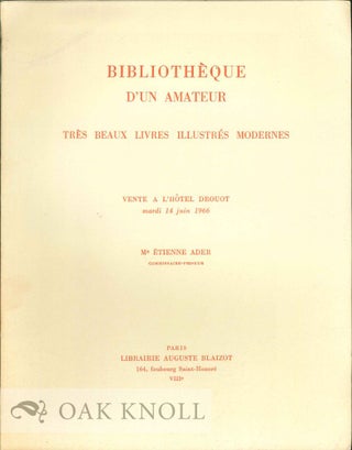 Order Nr. 88388 BIBLIOTHÈQUE D'UN AMATEUR TRÈS BEAUX LIVRES MODERNES ... IMPORTANTES RELIURES...