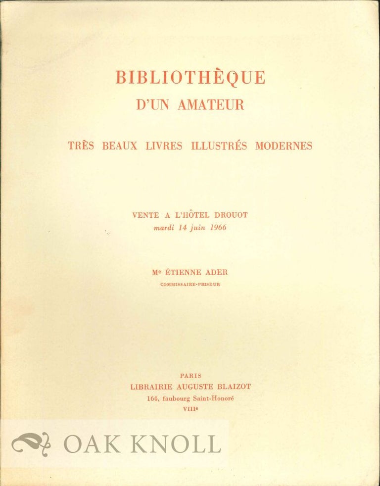 Order Nr. 88388 BIBLIOTHÈQUE D'UN AMATEUR TRÈS BEAUX LIVRES MODERNES ... IMPORTANTES RELIURES DE P. BONET, G. CRETTÉ, CREUZEVALULT...