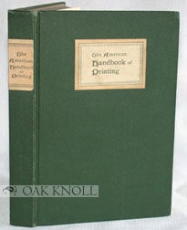 Order Nr. 88454 AMERICAN HANDBOOK OF PRINTING CONTAINING IN BRIEF AND SIMPLE STYLE SOMETHING...