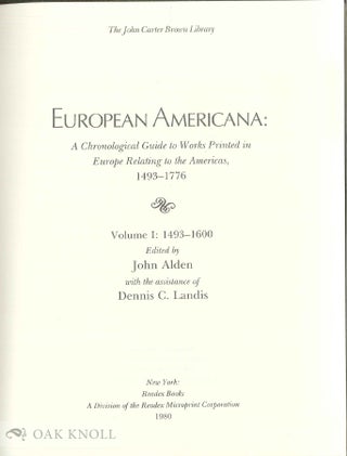 Order Nr. 88567 EUROPEAN AMERICANA: A CHRONOLOGICAL GUIDE TO WORKS PRINTED IN EUROPE RELATING TO...