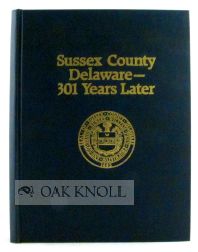 Order Nr. 88792 SUSSEX COUNTY, DELAWARE - 301 YEARS LATER. Eleanor H. Bennett