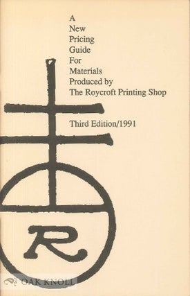 Order Nr. 88885 A NEW PRICING GUIDE FOR MATERIALS PRODUCED BY THE ROYCROFT PRINTING SHOP. Paul...