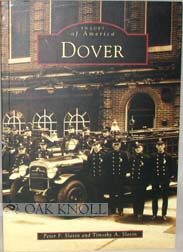 DOVER, THE FIRST TWO HUNDRED AND FIFTY YEARS, 1717-1967. A BRIEF