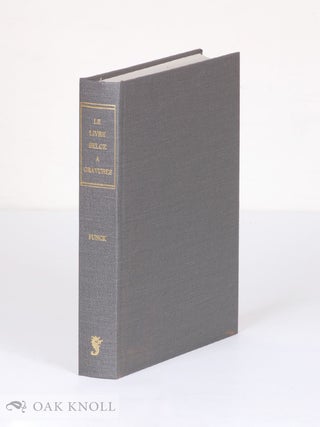 Order Nr. 89017 LE LIVRE BELGE, À GRAVURES, GUIDE DE L'AMATEUR DE LIVRES ILLUSTRÉS IMPRIMÉS EN...