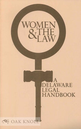 Order Nr. 89132 WOMEN AND THE LAW, A DELAWARE LEGAL HANDBOOK