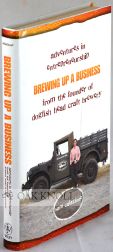 Order Nr. 89598 BREWING UP A BUSINESS, ADVENTURES IN ENTREPRENEURSHIP FROM THE FOUNDER OF DOGFISH...