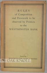Order Nr. 89883 RULES OF COMPOSITION AND PRESSWORK TO BE OBSERVED BY PRINTERS TO THE WESTMINSTER BANK.