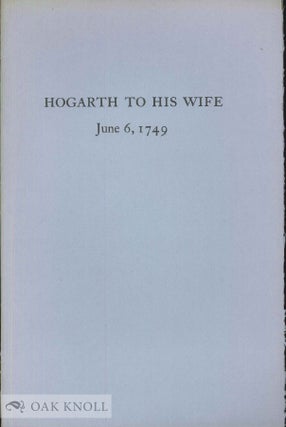 HOGARTH TO HIS WIFE, JUNE 6, 1749