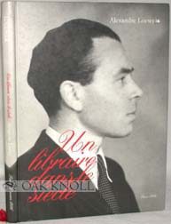 Order Nr. 90016 ALEXANDRE LOEWY (1906-1995), UN LIBRAIRE DANS LE SIÈCLE