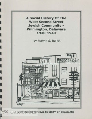 Order Nr. 90095 SOCIAL HISTORY OF THE WEST SECOND STREET JEWISH COMMUNITY - WILMINGTON, DELAWARE,...