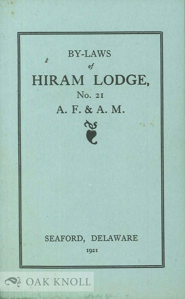 Order Nr. 90153 BY-LAWS OF HIRAM LODGE, NO. 21, A.F. & A.M.