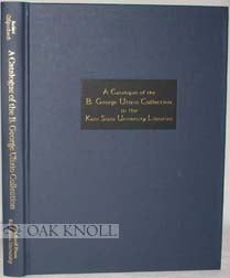 Order Nr. 90196 A CATALOGUE OF THE B. GEORGE ULIZIO COLLECTION IN THE KENT STATE UNIVERSITY...