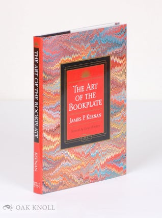 Order Nr. 90465 THE ART OF THE BOOKPLATE. James P. Keenan, Jacqueline E. Davis
