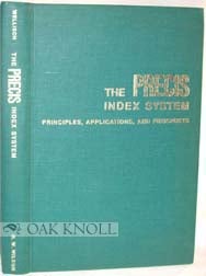 Order Nr. 90770 THE PRECIS INDEX SYSTEM: PRINCIPLES, APPLICATIONS, AND PROSPECTS. Hans H. Wellisch