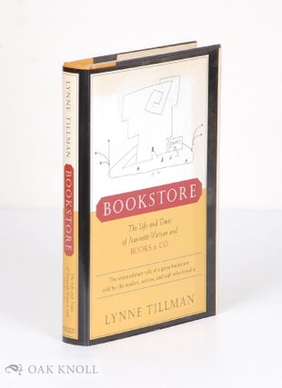 Order Nr. 90792 BOOKSTORE, THE LIFE AND TIMES OF JEANNETTE WATSON AND BOOKS & CO. Lynne Tillman