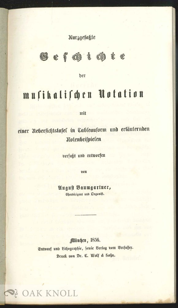 Order Nr. 90848 KURZGEFASSTE GESCHICHTE DER MUSIKALISCHEN NOTATION. August Baumgartner.