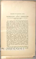 Order Nr. 90972 REMARKS OF NATHANIEL PAINE ON REPRODUCING EARLY NEWSPAPERS. Nathaniel Paine.